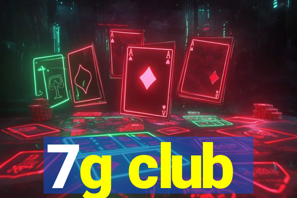 7g club